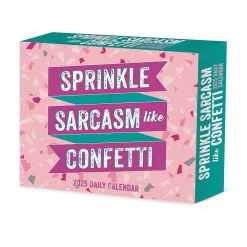 2025 Calendars|Willow Creek 2025 Sprinkle Sarcasm Like Confetti 6.2" x 5.4" Day-to-Day Calendar (41024)