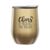Cheers! Cheers to You Wine Tumbler, Gold Metallic, 12 oz. (79956)<Baudville Best
