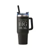 Baudville Thirst Quencher Big Deal Tumbler, Black, 40 Oz. (93443)