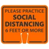 National Marker Cone Top, "Please Practice Social Distancing 6 Feet or More," 10.38" x 12.63", Orange (CS30)