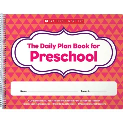 Grade Books*Scholastic The Daily Plan Book for Preschool 120 Pages Lesson Planner, Each (SC-806458)